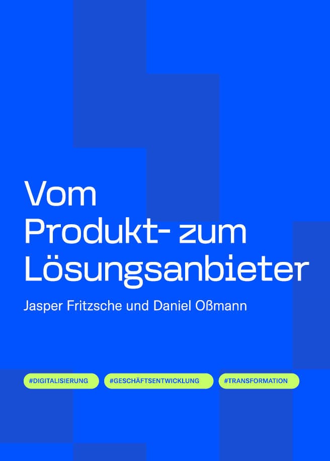 Vom Produkt- zum Lösungsanbieter